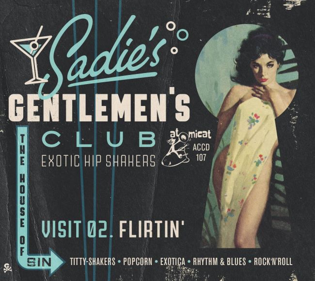 V.A. - Sadie's Gentlemen's Club Vol 2 : Flirtin' - Klik op de afbeelding om het venster te sluiten